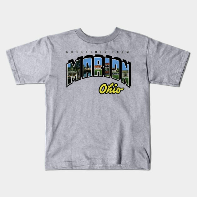 Greetings from Marion Ohio Kids T-Shirt by reapolo